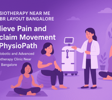 Physiotherapy Near Me in HBR Layout Bangalore
