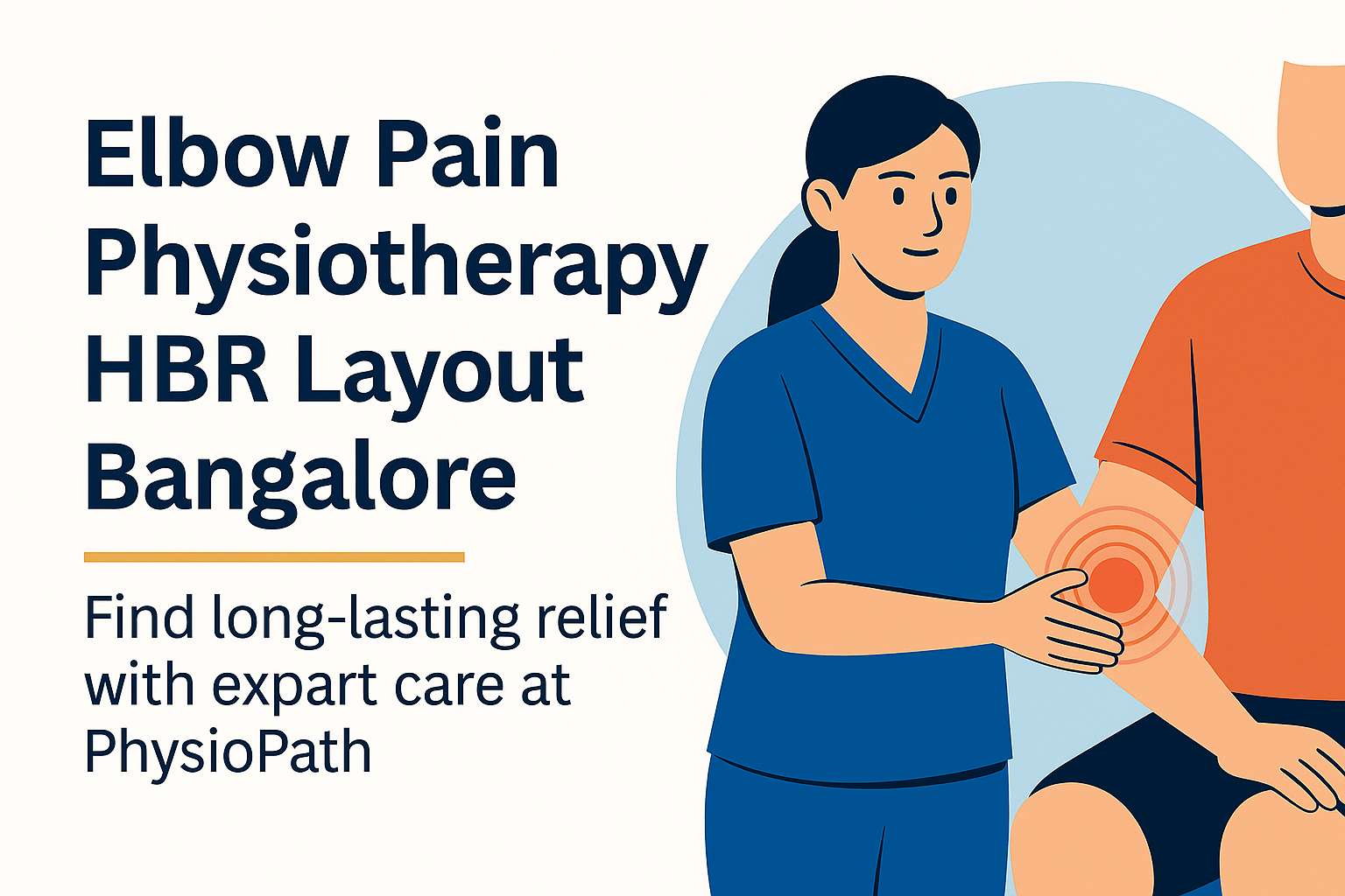 Elbow Pain Physiotherapy HBR Layout Bangalore